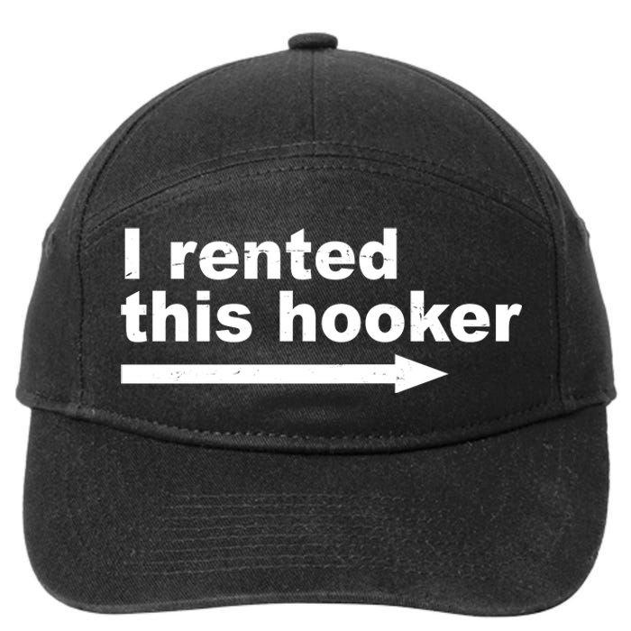 I Rented This Hooker Funny 7-Panel Snapback Hat