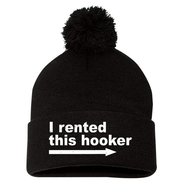 I Rented This Hooker Funny Pom Pom 12in Knit Beanie