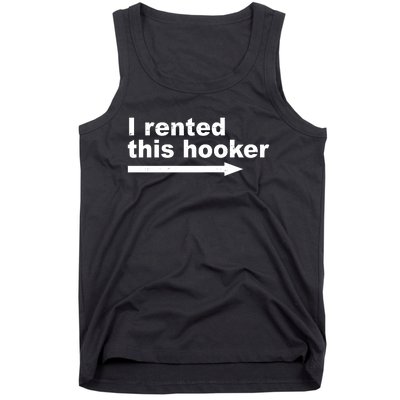 I Rented This Hooker Funny Tank Top