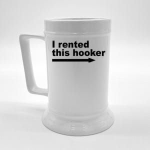 I Rented This Hooker Funny Beer Stein