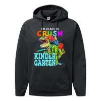 I'm Ready To Crush Kindergarten Dinosaur Back To School Performance Fleece Hoodie