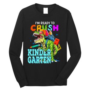 I'm Ready To Crush Kindergarten Dinosaur Back To School Long Sleeve Shirt