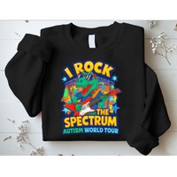 I ROCK THE SPECTRUM Rockin Autism Different Tune World Sweatshirt