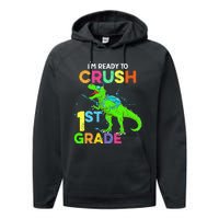 I'm Ready To Crush 1st Grade Dinosaur Back To School Performance Fleece Hoodie