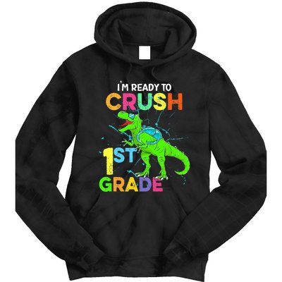 I'm Ready To Crush 1st Grade Dinosaur Back To School Tie Dye Hoodie