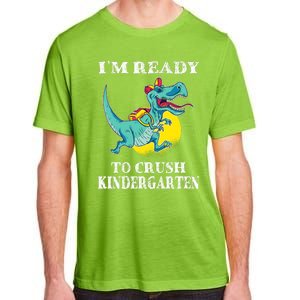 Im Ready To Crush Kindergarten Trex Dinosaur Back To School Adult ChromaSoft Performance T-Shirt