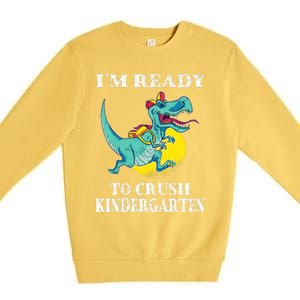 Im Ready To Crush Kindergarten Trex Dinosaur Back To School Premium Crewneck Sweatshirt