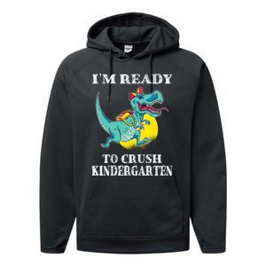 Im Ready To Crush Kindergarten Trex Dinosaur Back To School Performance Fleece Hoodie