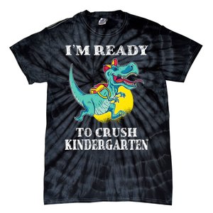 Im Ready To Crush Kindergarten Trex Dinosaur Back To School Tie-Dye T-Shirt