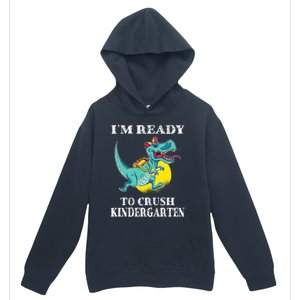 Im Ready To Crush Kindergarten Trex Dinosaur Back To School Urban Pullover Hoodie