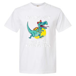 Im Ready To Crush Kindergarten Trex Dinosaur Back To School Garment-Dyed Heavyweight T-Shirt