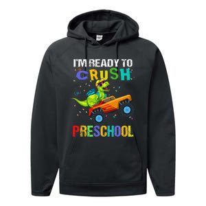 I'm Ready To Crush Preschool Dinosaur First Day of PreK Performance Fleece Hoodie