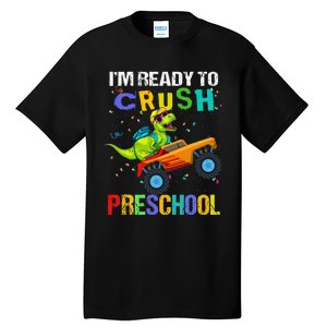 I'm Ready To Crush Preschool Dinosaur First Day of PreK Tall T-Shirt