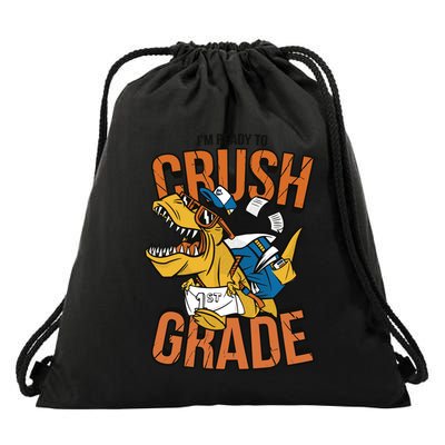 I'm Ready To Crush 1st Grade Dinosaur Drawstring Bag