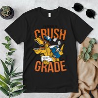 I'm Ready To Crush 1st Grade Dinosaur Premium T-Shirt