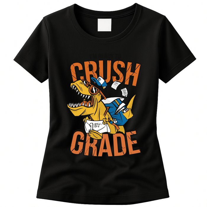 I'm Ready To Crush 1st Grade Dinosaur Womens T-Shirt