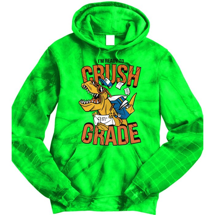 I'm Ready To Crush 1st Grade Dinosaur Tie Dye Hoodie