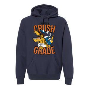 I'm Ready To Crush 1st Grade Dinosaur Premium Hoodie