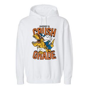 I'm Ready To Crush 1st Grade Dinosaur Garment-Dyed Fleece Hoodie