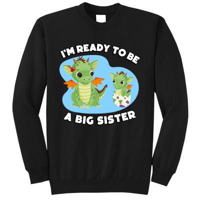 I'm Ready To Be A Big Sister Cute Dragon Siblings Tall Sweatshirt