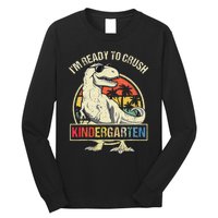 I'm Ready To Crush Kindergarten Dinosaur Back To School Long Sleeve Shirt