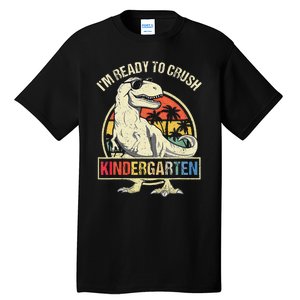 I'm Ready To Crush Kindergarten Dinosaur Back To School Tall T-Shirt