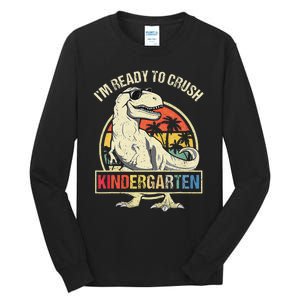 I'm Ready To Crush Kindergarten Dinosaur Back To School Tall Long Sleeve T-Shirt