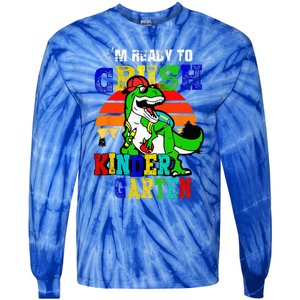 Im Ready To Crush Kindergarten TRex Dinosaur Back To School Tie-Dye Long Sleeve Shirt