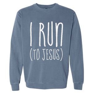 I Run Towards Jesus Christian Garment-Dyed Sweatshirt