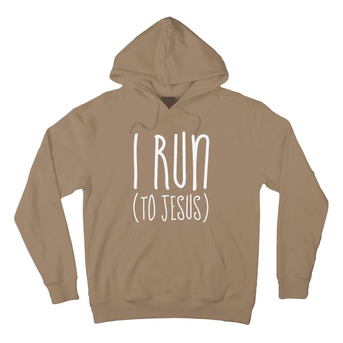 I Run Towards Jesus Christian Hoodie