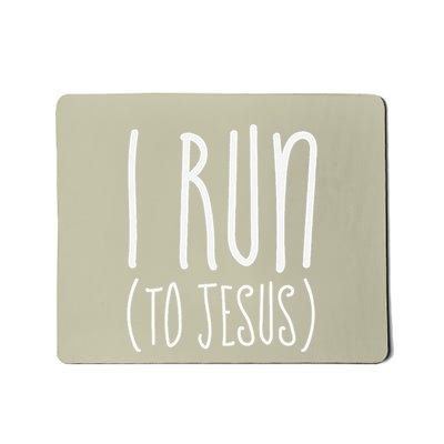 I Run Towards Jesus Christian Mousepad