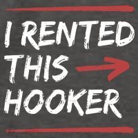 I Rented This Hooker Offensive Funny Vector Backpack