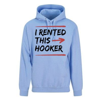 I Rented This Hooker Offensive Funny Unisex Surf Hoodie