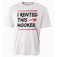 I Rented This Hooker Offensive Funny Cooling Performance Crew T-Shirt