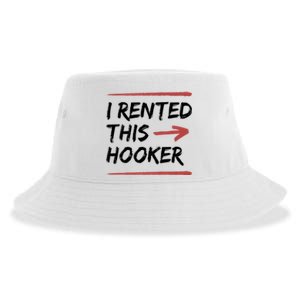 I Rented This Hooker Offensive Funny Sustainable Bucket Hat