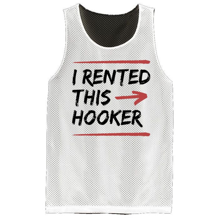 I Rented This Hooker Offensive Funny Mesh Reversible Basketball Jersey Tank