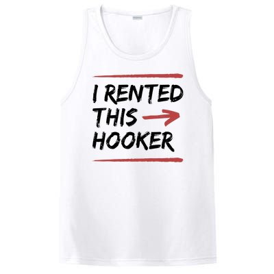 I Rented This Hooker Offensive Funny PosiCharge Competitor Tank