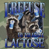 I Refuse To Tolerate Lactose Racoon Meme Lactose Intolerant Legacy Tie Dye Trucker Hat