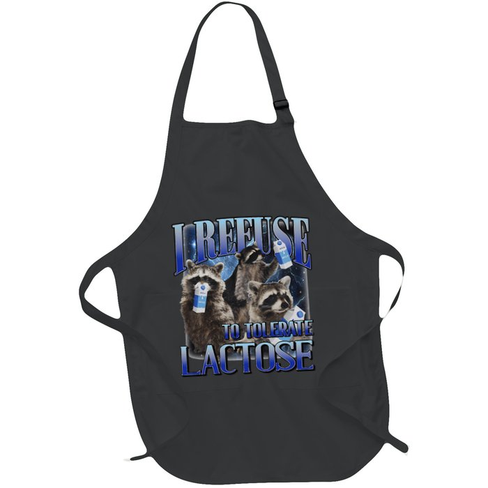I Refuse To Tolerate Lactose Racoon Meme Lactose Intolerant Full-Length Apron With Pockets