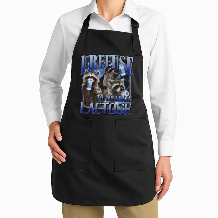 I Refuse To Tolerate Lactose Racoon Meme Lactose Intolerant Full-Length Apron With Pockets