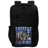 I Refuse To Tolerate Lactose Racoon Meme Lactose Intolerant Impact Tech Backpack
