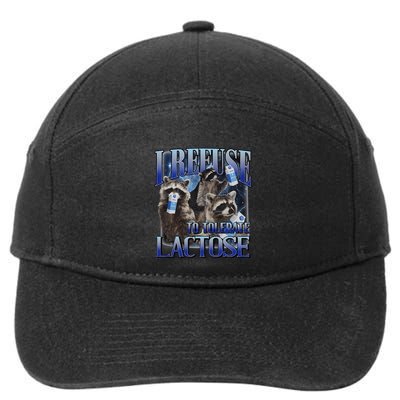 I Refuse To Tolerate Lactose Racoon Meme Lactose Intolerant 7-Panel Snapback Hat