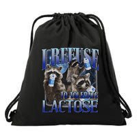 I Refuse To Tolerate Lactose Racoon Meme Lactose Intolerant Drawstring Bag