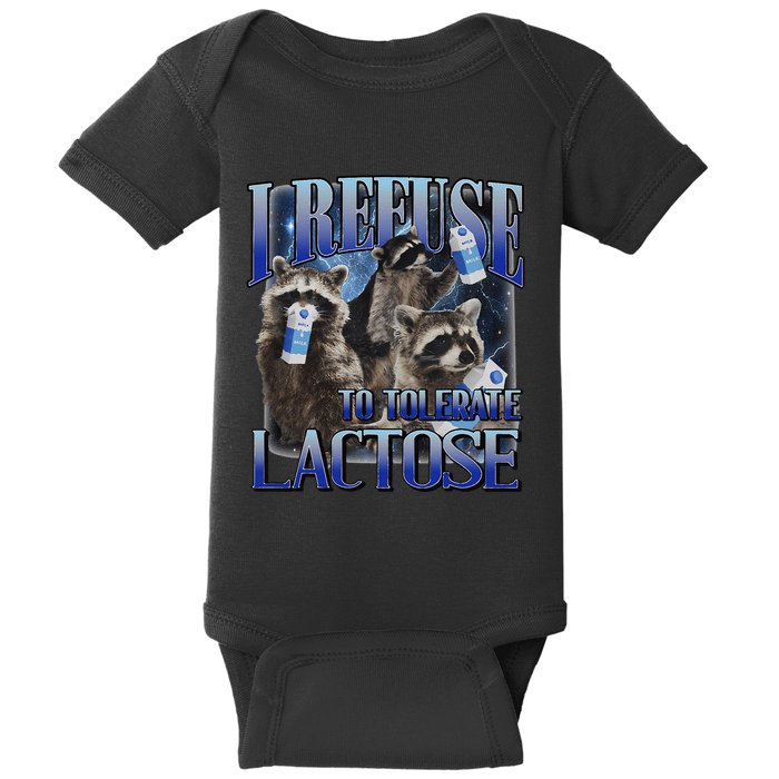 I Refuse To Tolerate Lactose Racoon Meme Lactose Intolerant Baby Bodysuit