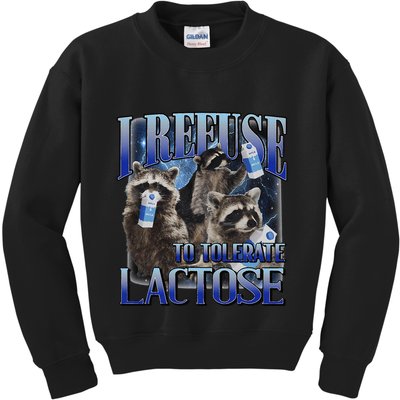 I Refuse To Tolerate Lactose Racoon Meme Lactose Intolerant Kids Sweatshirt