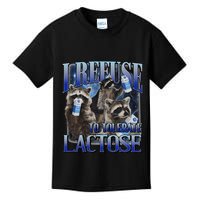 I Refuse To Tolerate Lactose Racoon Meme Lactose Intolerant Kids T-Shirt