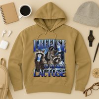I Refuse To Tolerate Lactose Racoon Meme Lactose Intolerant Hoodie