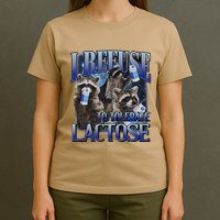 I Refuse To Tolerate Lactose Racoon Meme Lactose Intolerant T-Shirt