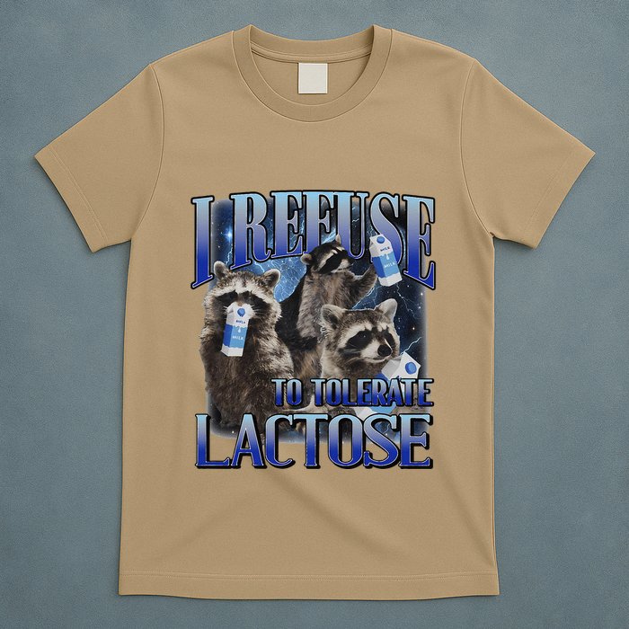 I Refuse To Tolerate Lactose Racoon Meme Lactose Intolerant T-Shirt