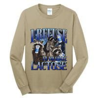 I Refuse To Tolerate Lactose Racoon Meme Lactose Intolerant Tall Long Sleeve T-Shirt